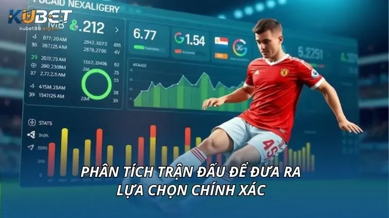 Phân tích trận đấu để đưa ra lựa chọn chính xác